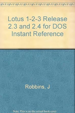 lotus 1 2 3 release 2 3 and 2 4 for dos instant reference 1st edition judd robbins 0782111327, 978-0782111323