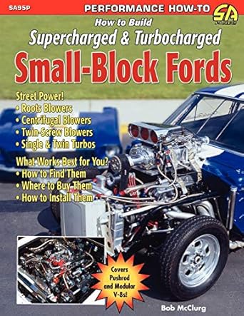 how to build supercharged and turbocharged small block fords 1st edition bob mcclurg 1613250053,