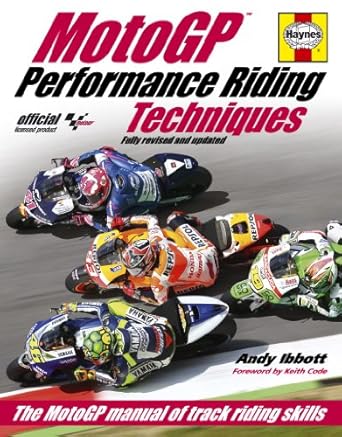 motogp performance riding techniques fully revised and updated the motogp manual of track riding skills 1st