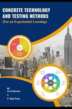 concrete technology and testing methods for an experiential learning 1st edition dr kannan v ,mrs raja priya