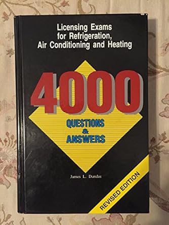 licensing exams for refrigeration air conditioning and heating 4000 questions and answers 1st edition james l