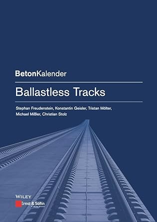 ballastless tracks 1st edition stephan freudenstein ,konstantin geisler ,tristan molter ,michael missler