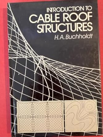 an introduction to cable roof structures 1st edition h a buchholdt 0521302633, 978-0521302630