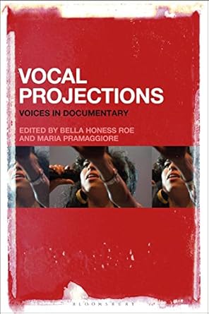vocal projections voices in documentary 1st edition maria pramaggiore 1501331256, 978-1501331251