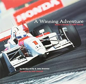 a winning adventure hondas decade in cart racing 1st edition john oreovicz ,gordon kirby ,tom morgan