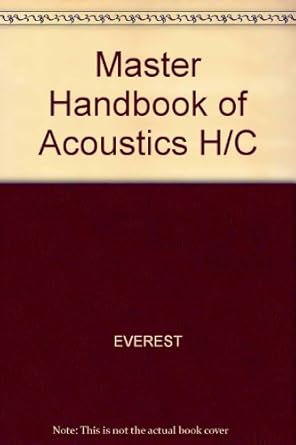 the master handbook of acoustics 1st edition f alton everest 0830690964, 978-0830690961