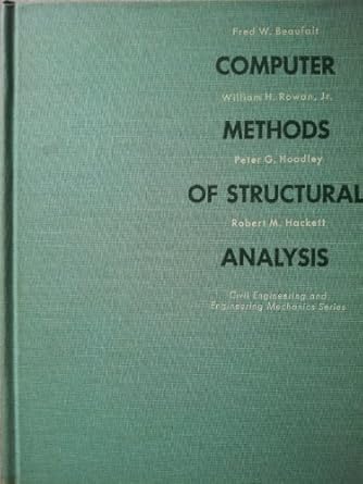 computer methods of structural analysis 1st edition f beaufait 0131659510, 978-0131659513