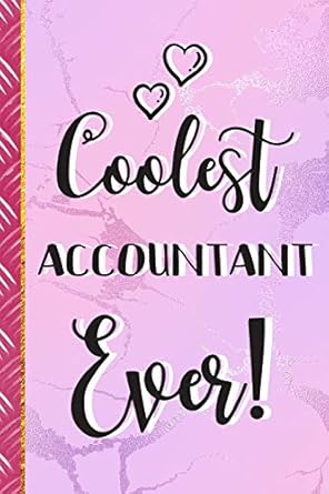 coolest accountant ever accountant gifts for women cute pink marble lined journal 1st edition gifty gifts