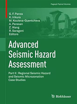 advanced seismic hazard assessment part ii regional seismic hazard and seismic microzonation case studies 1st