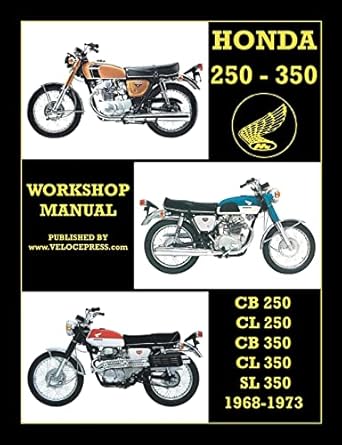honda cb250 cl250 cb350 cl350 and sl 350 1968 to 1973 workshop manual 1st edition floyd clymer 1588502619,