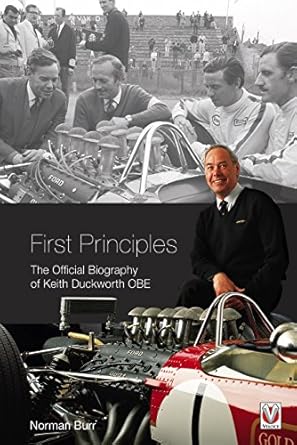 first principles the official biography of keith duckworth obe 1st edition norman burr ,jackie stewart sir