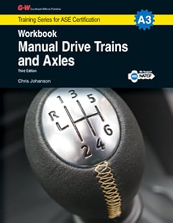 manual drive trains and axles workbook a3 1st edition chris johanson 1619607034, 978-1619607033