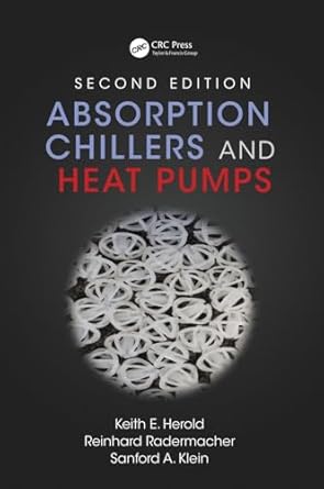 absorption chillers and heat pumps 1st edition keith e herold ,sanford a klein ,reinhard radermacher