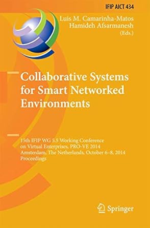 collaborative systems for smart networked environments 15th ifip wg 5 5 working conference on virtual