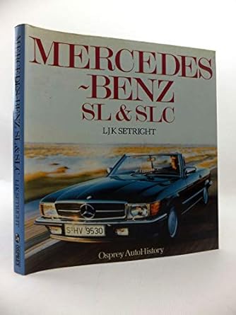 mercedes benz sl and slc 1st edition l j k setright 0850456983, 978-0850456981