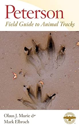 peterson field guide to animal tracks 1st edition margaret elizabeth murie 061851743x, 978-0618517435