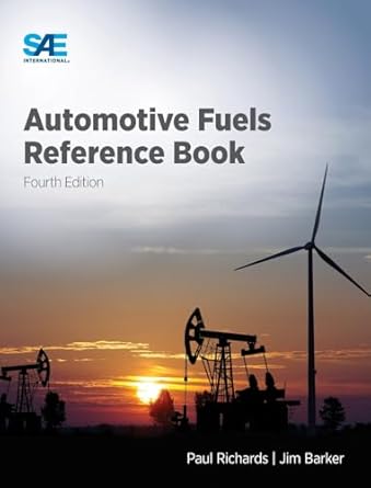 automotive fuels reference book 1st edition paul richards ,jim barker 146860578x, 978-1468605785