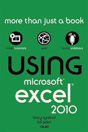 using microsoft excel 2010 1st edition tracy syrstad ,bill jelen 078974290x, 978-0789742902