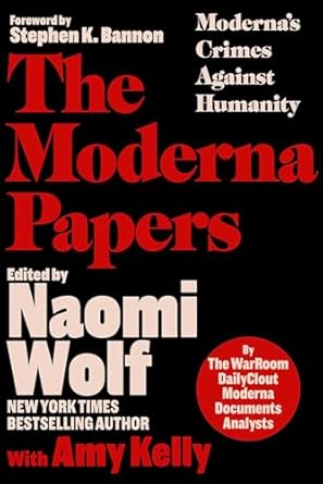 canceled moderna papers 1st edition the warroom/dailyclout pfizer documents analysts ,naomi wolf ,amy kelly