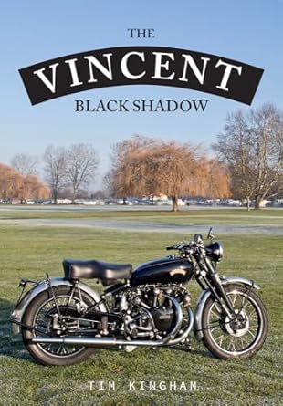 the vincent black shadow 1st edition tim kingham 1445667223, 978-1445667225