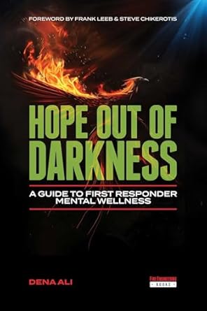 hope out of darkness a guide to first responder mental wellness 1st edition dena ali 1593706030,