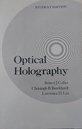 optical holography 1st edition r collier 0121810526, 978-0121810528