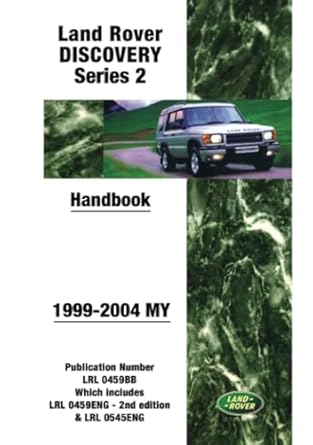 land rover discovery series 2 1999 2004 my handbook lrl0459bb 1st edition jaguar land rover limited