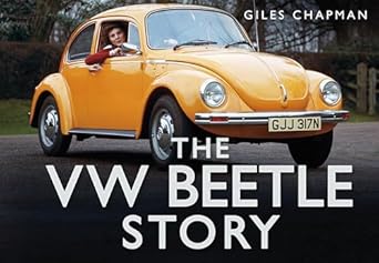 the vw beetle story 1st edition giles chapman 0752484605, 978-0752484600