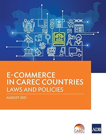 e commerce in carec countries laws and policies 1st edition asian development bank 9292690000, 978-9292690007