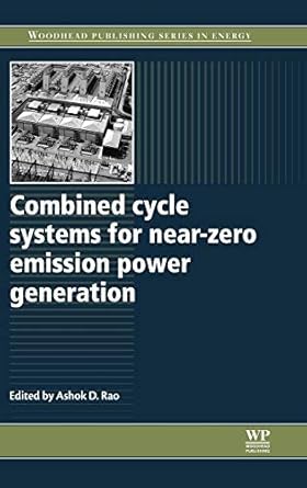 combined cycle systems for near zero emission power generation 1st edition ashok d rao 0857090135,