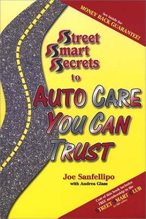 street smart secrets to auto care you can trust 1st edition andrea glass ,joe sanfellipo 0970675801,