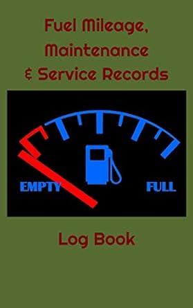 fuel mileage maintenance and service records log book miles per gallon average and automotive repair logbook