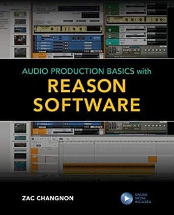 audio production basics with reason software 1st edition zac changnon ,frank d cook ,eric kuehnl 1538137275,