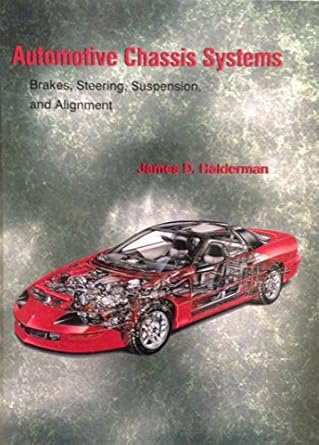 automotive chassis systems 1st edition james d halderman 0130523178, 978-0130523174