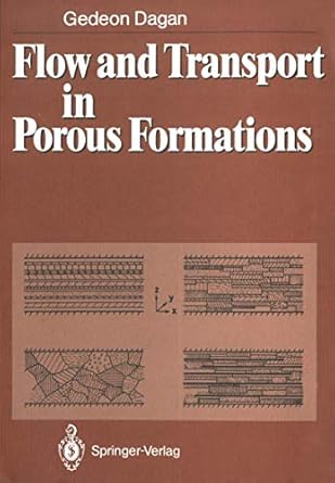 flow and transport in porous formations 1st edition g dagan 3540516026, 978-3540516026