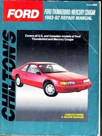 chiltons ford thunderbird/mercury cougar 1983 92 repair manual 1st edition chilton automotive books