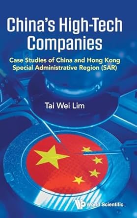chinas high tech companies case studies of china and hong kong special administrative region 1st edition tai