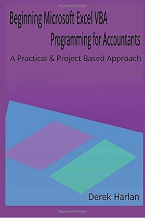 beginning microsoft excel vba programming for accountants a practical and project based approach 1st edition