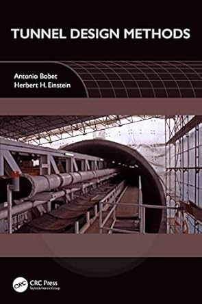 tunnel design methods 1st edition antonio bobet ,herbert h einstein 1032358440, 978-1032358444