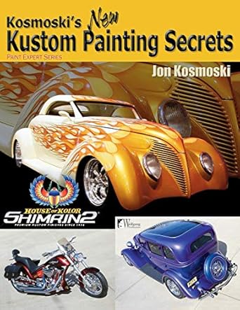 kosmoskis new kustom painting secrets 1st edition john kosmoski 1556483678, 978-1556483677