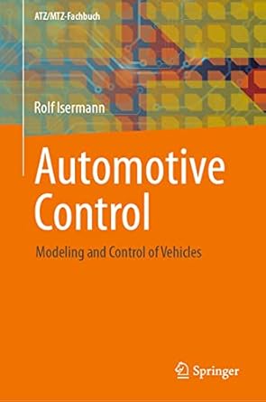 automotive control modeling and control of vehicles 1st edition rolf isermann 3642394396, 978-3642394393
