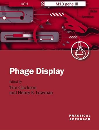 phage display a practical approach 1st edition tim clackson ,henry b lowman 019963873x, 978-0199638734
