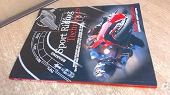 sport riding techniques how to develop real world skills for speed safety and confidence on the street and