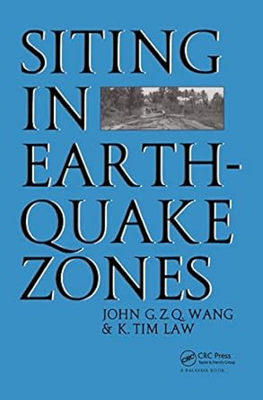 siting in earthquake zones 1st edition john g z q wang ,k tim law 9054100923, 978-9054100928