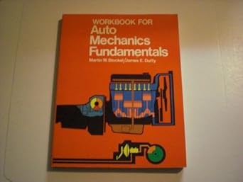 workbook for auto mechanics fundamentals 1st edition martin t stockel ,james e duffy 0870067710,
