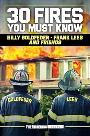 30 fires you must know 1st edition chief billy goldfeder ,frank leeb 1593705093, 978-1593705091
