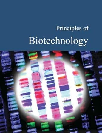 principles of biotechnology + access card 1st edition donald franceschetti 1682176789, 978-1682176788