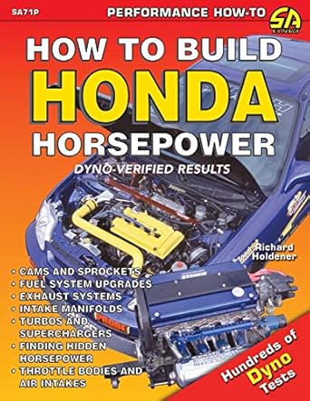 how to build honda horsepower 1st edition richard holdener 1613251114, 978-1613251119