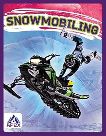 snowmobiling 1st edition hubert walker 1637381565, 978-1637381564