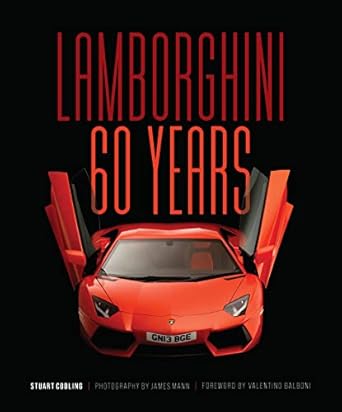 lamborghini 60 years 60 years 1st edition stuart codling ,james mann 076037659x, 978-0760376591